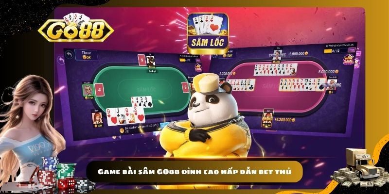 Game bài sâm GO88 đỉnh cao hấp dẫn bet thủ