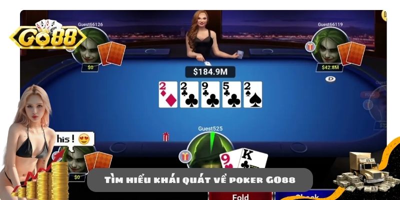 Tìm hiểu khái quát về poker GO88