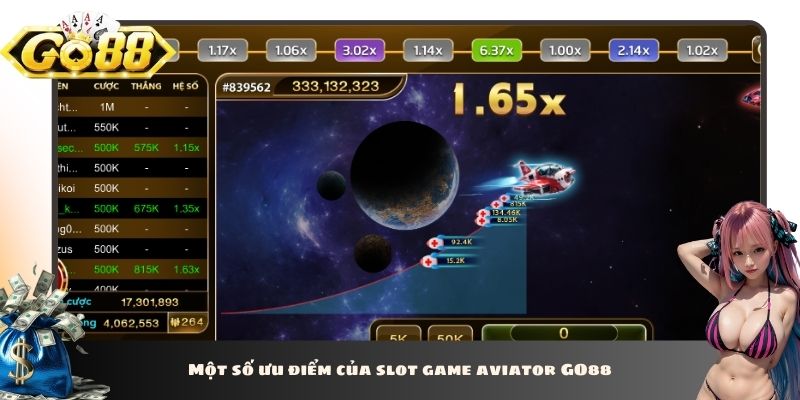 Một số ưu điểm của slot game aviator GO88