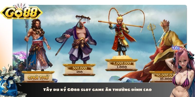 Tây du ký GO88 slot game ăn thưởng đỉnh cao