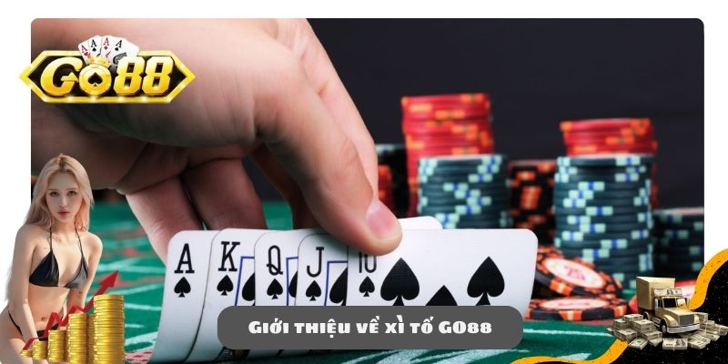 Giới thiệu về xì tố GO88