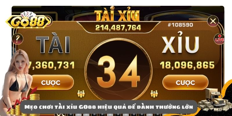 Mẹo chơi tài xỉu GO88 hiệu quả để dành thưởng lớn