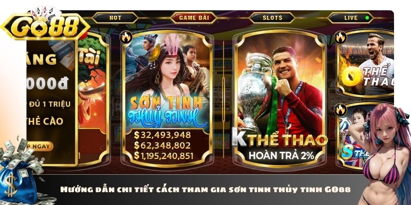 Hướng dẫn chi tiết cách tham gia sơn tinh thủy tinh GO88